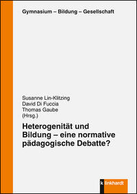 Vorderes Coverbild Heterogenität und Bildung – eine normative pädagogische Debatte?