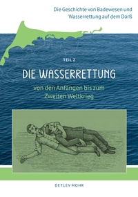Vorderes Coverbild Die Geschichte von Badewesen und Wasserrettung auf dem Darß