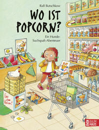 Vorderes Coverbild Wo ist Popcorn? Ein Hunde-Suchspaß-Abenteuer