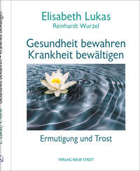 Vorderes Coverbild Gesundheit bewahren - Krankheit bewältigen
