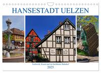 Vorderes Coverbild Hansestadt Uelzen. Fachwerk, Kunst und ein berühmter Bahnhof (Wandkalender 2025 DIN A4 quer), CALVENDO Monatskalender