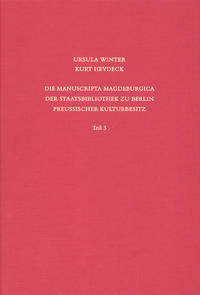 Vorderes Coverbild Staatsbibliothek zu Berlin - Preussischer Kulturbesitz. Kataloge... / Erste Reihe. Handschriften / Die Manuscripta Magdeburgica der Staatsbibliothek zu Berlin - Preussischer Kulturbesitz