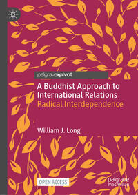 Vorderes Coverbild A Buddhist Approach to International Relations