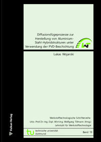 Vorderes Coverbild Diffusionsfügeprozesse zur Herstellung von Aluminium-Stahl-Hybridstrukturen unter Verwendung der PVD-Beschichtung