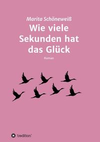 Vorderes Coverbild Wie viele Sekunden hat das Glück