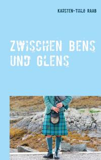 Vorderes Coverbild Zwischen Glens und Bens