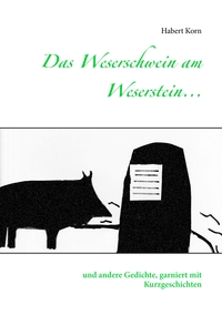 Vorderes Coverbild Das Weserschwein am Weserstein...