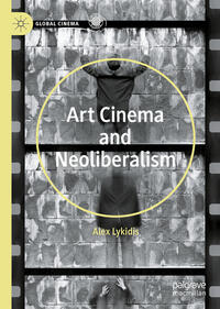 Vorderes Coverbild Art Cinema and Neoliberalism