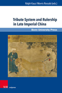 Vorderes Coverbild Tribute System and Rulership in Late Imperial China