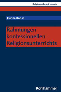 Vorderes Coverbild Rahmungen konfessionellen Religionsunterrichts