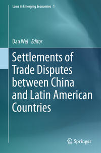 Vorderes Coverbild Settlements of Trade Disputes between China and Latin American Countries
