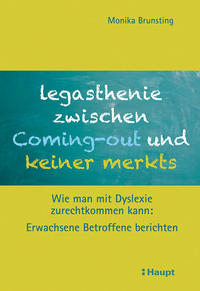 Vorderes Coverbild Legasthenie zwischen Coming-out und keiner merkts