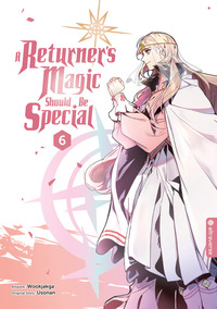 Vorderes Coverbild A Returner's Magic Should Be Special 06
