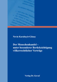 Vorderes Coverbild Der Menschenhandel – unter besonderer Berücksichtigung völkerrechtlicher Verträge