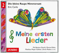 Vorderes Coverbild Die kleine Raupe Nimmersatt - Meine ersten Lieder CD