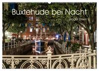Vorderes Coverbild Buxtehude bei Nacht (Wandkalender 2025 DIN A2 quer), CALVENDO Monatskalender