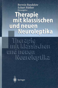 Vorderes Coverbild Therapie mit klassischen und neuen Neuroleptika