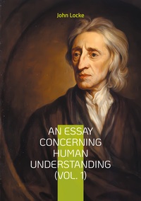 Vorderes Coverbild An Essay Concerning Human Understanding (Vol. 1)
