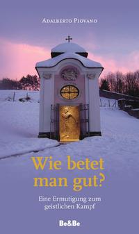 Vorderes Coverbild Wie betet man gut?