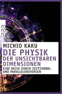 Vorderes Coverbild Die Physik der unsichtbaren Dimensionen