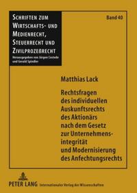 Vorderes Coverbild Rechtsfragen des individuellen Auskunftsrechts des Aktionärs nach dem Gesetz zur Unternehmensintegrität und Modernisierung des Anfechtungsrechts
