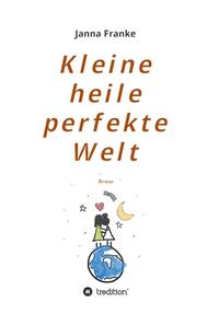 Vorderes Coverbild Kleine heile perfekte Welt