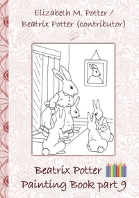Vorderes Coverbild Beatrix Potter Painting Book Part 9 ( Peter Rabbit )