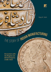 Vorderes Coverbild The Story of Indian Manufacturing