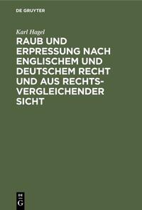 Vorderes Coverbild Raub und Erpressung nach englischem und deutschem Recht und aus rechtsvergleichender Sicht