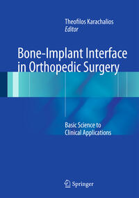 Vorderes Coverbild Bone-Implant Interface in Orthopedic Surgery