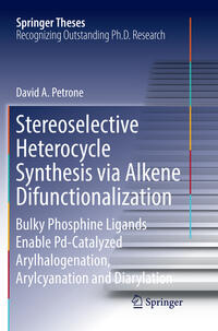 Vorderes Coverbild Stereoselective Heterocycle Synthesis via Alkene Difunctionalization