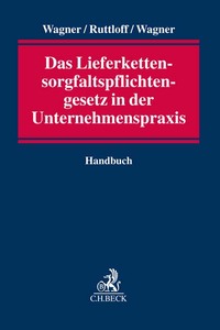 Vorderes Coverbild Das Lieferkettensorgfaltspflichtengesetz in der Unternehmenspraxis