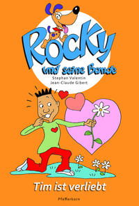Vorderes Coverbild Rocky und seine Bande, Bd. 6: Tim ist verliebt