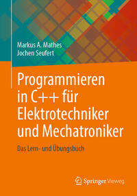 Vorderes Coverbild Programmieren in C++ für Elektrotechniker und Mechatroniker