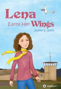 Vorderes Coverbild Lena Earns Her Wings