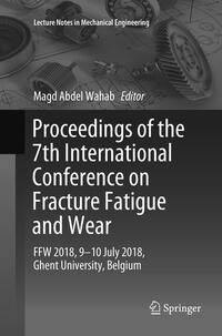Vorderes Coverbild Proceedings of the 7th International Conference on Fracture Fatigue and Wear