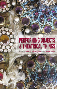 Vorderes Coverbild Performing Objects and Theatrical Things
