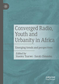 Vorderes Coverbild Converged Radio, Youth and Urbanity in Africa