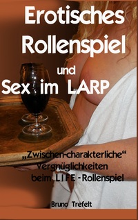 Vorderes Coverbild Erotisches Rollenspiel und Sex im LARP