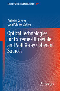 Vorderes Coverbild Optical Technologies for Extreme-Ultraviolet and Soft X-ray Coherent Sources