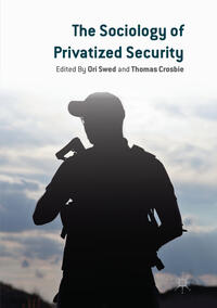 Vorderes Coverbild The Sociology of Privatized Security