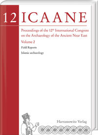 Vorderes Coverbild Proceedings of the 12th International Congress on the Archaeology of the Ancient Near East