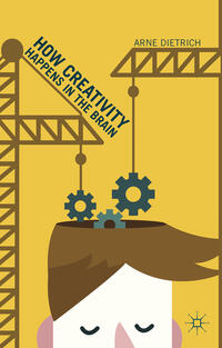 Vorderes Coverbild How Creativity Happens in the Brain
