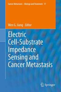 Vorderes Coverbild Electric Cell-Substrate Impedance Sensing and Cancer Metastasis