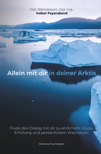Vorderes Coverbild Allein mit dir in deiner Arktis