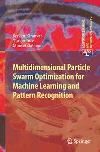 Vorderes Coverbild Multidimensional Particle Swarm Optimization for Machine Learning and Pattern Recognition
