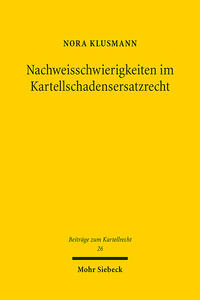 Vorderes Coverbild Nachweisschwierigkeiten im Kartellschadensersatzrecht