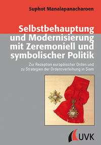 Vorderes Coverbild Selbstbehauptung und Modernisierung mit Zeremoniell und symbolischer Politik