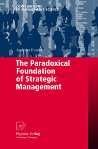 Vorderes Coverbild The Paradoxical Foundation of Strategic Management