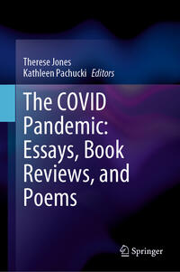 Vorderes Coverbild The COVID Pandemic: Essays, Book Reviews, and Poems